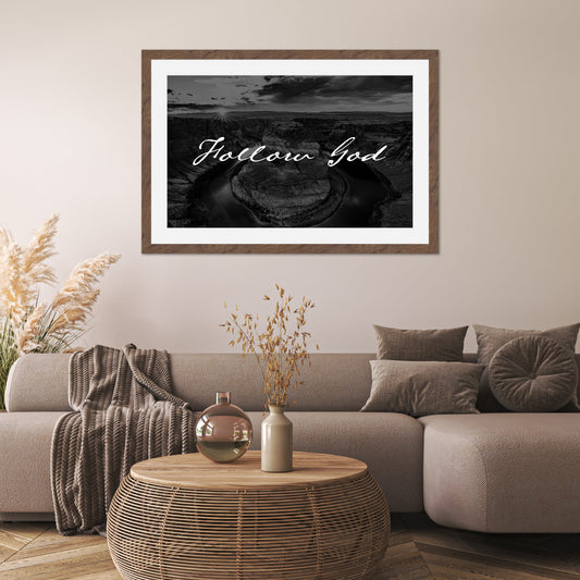 Follow God Horseshoe Bend Black and White - Frey Wall Art