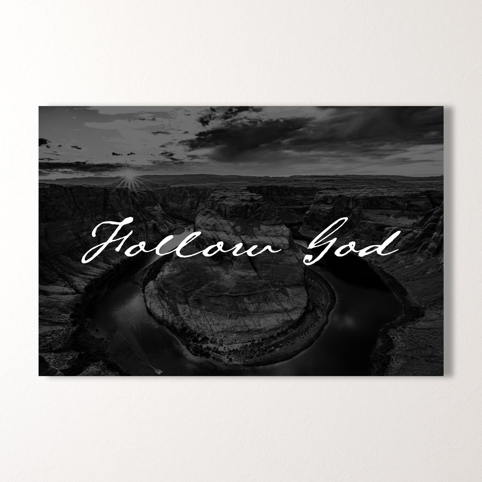 Follow God Horseshoe Bend Black and White Fine Art Print - Frey Wall Art